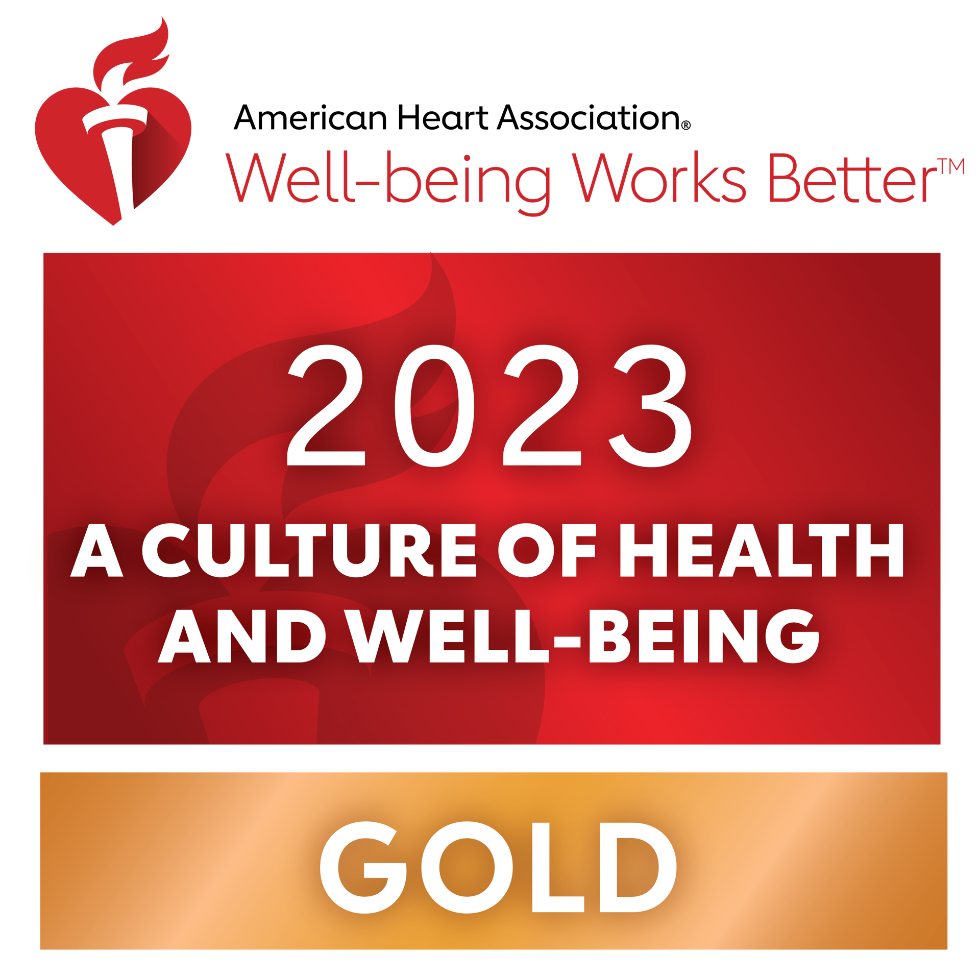 American Heart Association Well-being Works Better, Gold, 2023: a culture of health and well-being